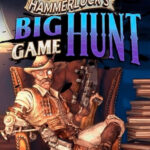 Игра Borderlands 2 : Sir Hammerlock's Big Game Hunt (Steam; PC, Mac, Linux; Регион активации РФ+Страны СНГ)