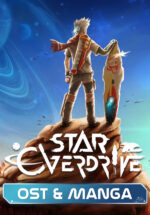 Игра Star Overdrive – OST & Manga DLC (Steam; PC; Регион активации Весь Мир)