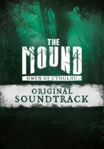 Игра The Mound: Omen of Cthulhu – Soundtrack (Steam; PC; Регион активации Весь Мир)
