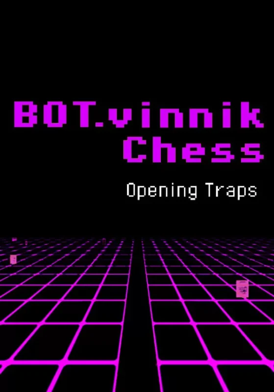 Игра BOT.vinnik Chess: Opening Traps (Steam; PC; Регион активации Весь Мир)