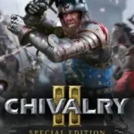 Игра Chivalry 2 - Special Edition (Steam) (Steam; PC; Регион активации РФ+Страны СНГ)