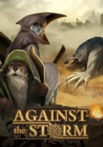 Игра Against the Storm (Steam; PC; Регион активации РФ+Страны СНГ)