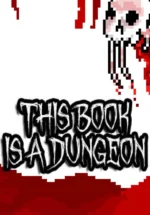 Игра This Book Is A Dungeon (Steam; PC; Регион активации Весь Мир)