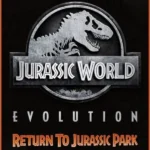 Игра Jurassic World Evolution: Return To Jurassic Park (Steam; PC; Регион активации РФ+Страны СНГ)